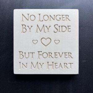 Crushed Marble 'No Longer by my Side' sign