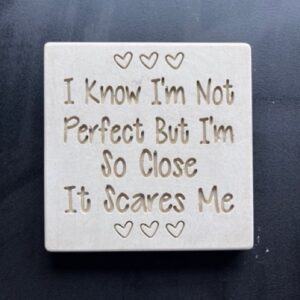 Crushed Marble 'Perfect it Scares Me' sign