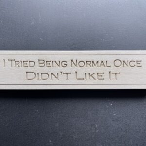 Crushed Marble 'Tried Normal' sign