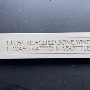 Crushed Marble 'Rescued Wine' Sign